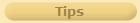 Tips